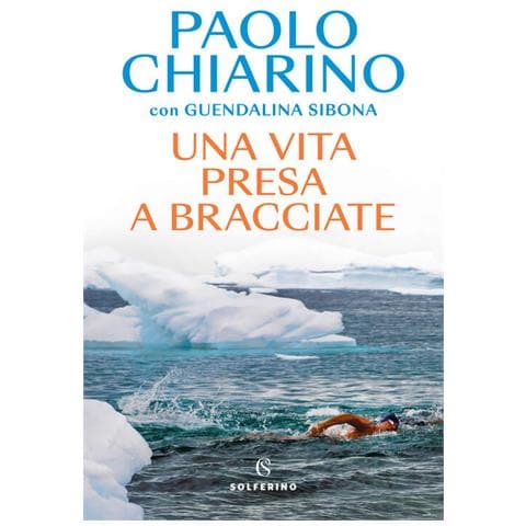 Paolo Chiarino - Una vita presa a bracciate - Foto 1