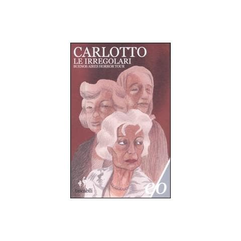 Le irregolari. Buenos Aires horror tour - Foto 1