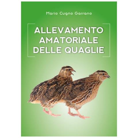 Mario Cugno Garrano - Allevamento delle quaglie - Foto 1