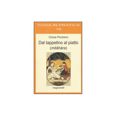 Cinzia Picchioni - Dal tappetino al piatto (mitâhâra) - Foto 1