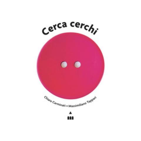 Chiara Carminati - Cerca Cerchi. Ediz. A Colori - Foto 1
