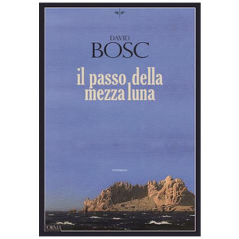 David Bosc - Il Passo Della Mezza Luna - Foto 1