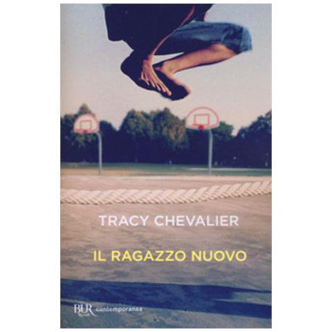 Tracy Chevalier - Il Ragazzo Nuovo - Foto 1