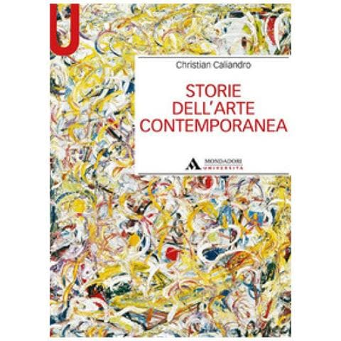 Christian Caliandro - Storie Dell'arte Contemporanea - Foto 1
