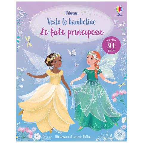 Fiona Watt - Le Fate Principesse. Con Adesivi - Foto 3