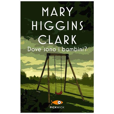 Mary Higgins Clark - Dove Sono I Bambini? - Foto 2