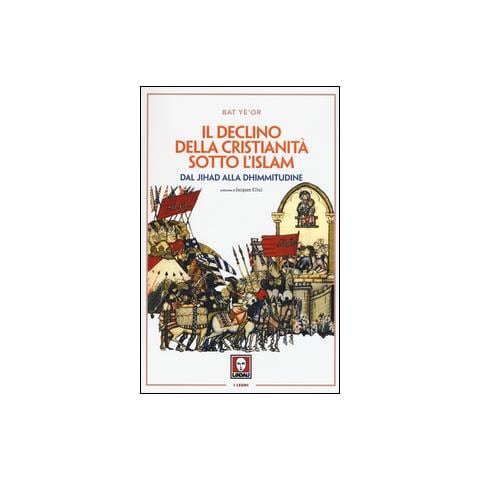 Bat Ye'or - Il Declino Della Cristianita' (Nuova Edizione)  - Foto 2