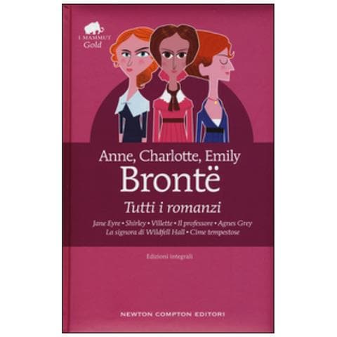 Anne Brontë - Tutti i romanzi: Jane Eyre-Shirley-Villette-Il professore-Agnes Grey-La signora di Wildfell Hall-Cime tempestose. Ediz. integrale - Foto 1