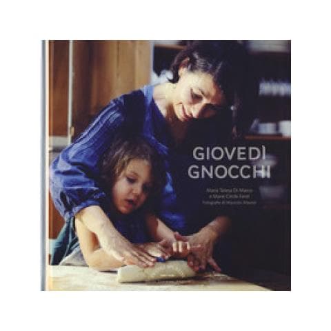 Maria Teresa Di Marco, Marie Cécile Ferré - Giovedì Gnocchi - Foto 1