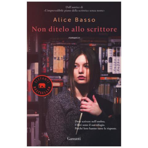 Alice Basso - Non Ditelo Allo Scrittore - Foto 1