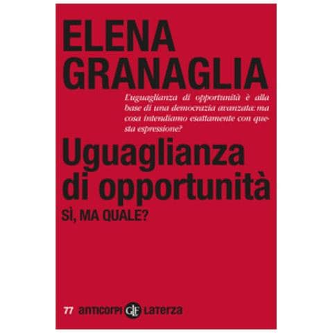 Elena Granaglia - Uguaglianza Di Opportunità. Si, Ma Quale? - Foto 1