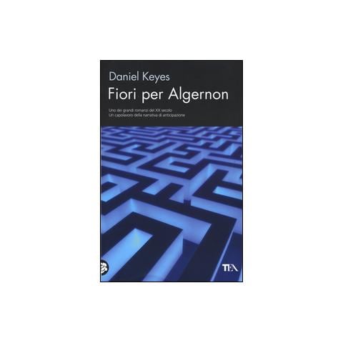 Daniel Keyes - Fiori per Algernon - Foto 1