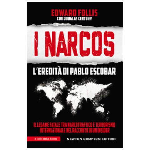 Edward Follis - I Narcos. L'eredità di Pablo Escobar - Foto 1