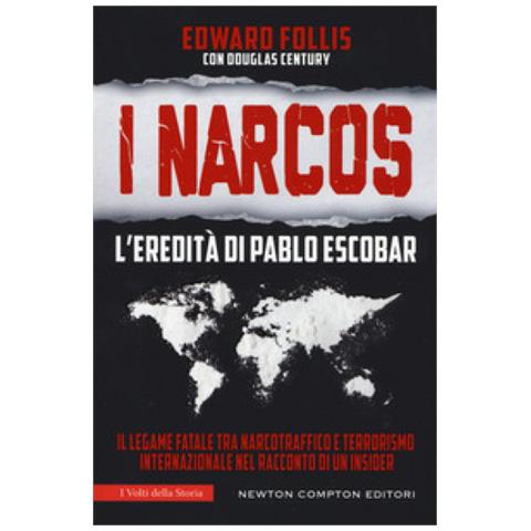 Edward Follis - I Narcos. L'eredità di Pablo Escobar - Foto 3