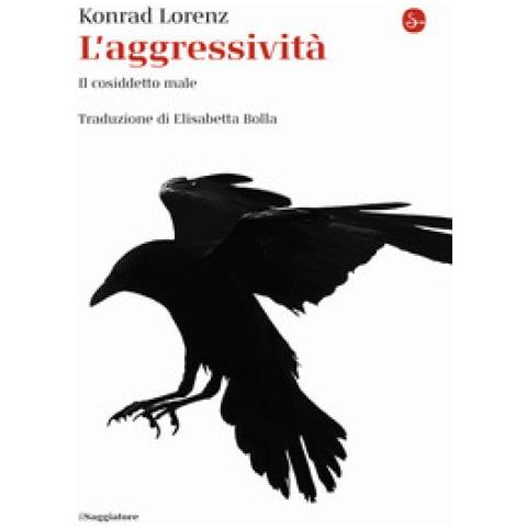 Konrad Lorenz - L'aggressività. Il Cosiddetto Male - Foto 1