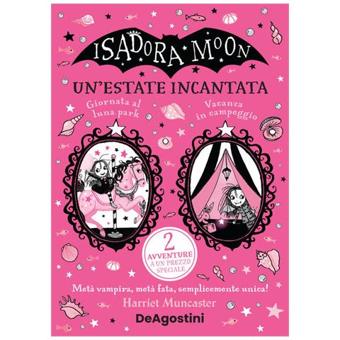 Harriet Muncaster - Un'estate Incantata. Isadora Moon: Giornata Al Luna Park-vacanze In Campeggio - Foto 2