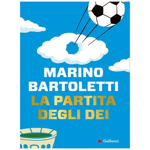 Marino Bartoletti - La Partita Degli Dei - Foto 2