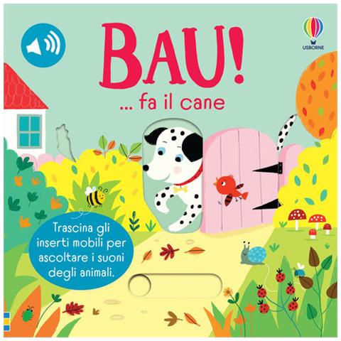 Sam Taplin - Bau!... Fa Il Cane. Ediz. A Colori - Foto 2