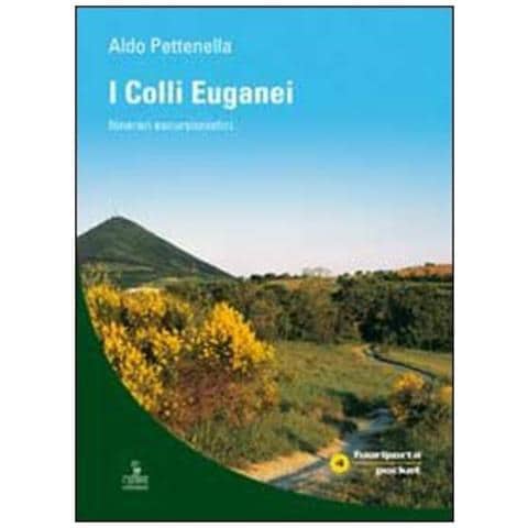 Aldo Pettenella - I colli Euganei. Itinerari escursionistici - Foto 1