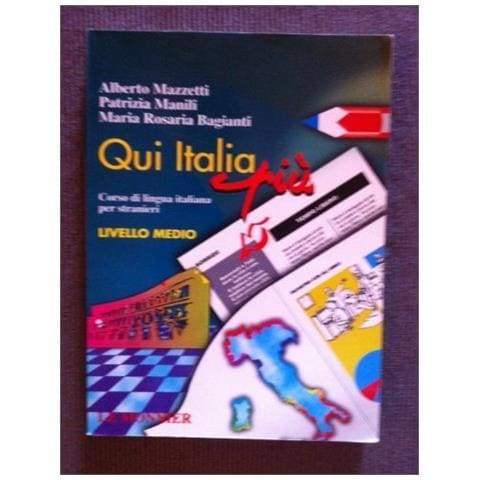 Alberto Mazzetti - Qui Italia più. Corso di lingua italiana per stranieri. Livello medio - Foto 1