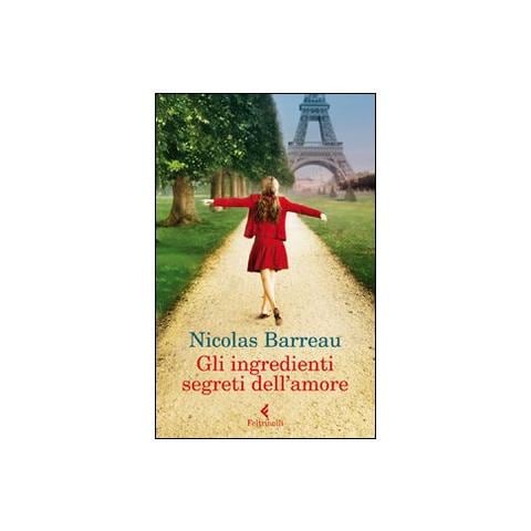 Nicolas Barreau - Gli ingredienti segreti dell'amore - Foto 1