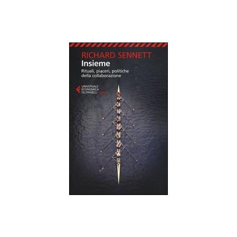 Richard Sennett - Insieme. Rituali, piaceri, politiche della collaborazione - Foto 1