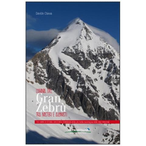 Davide Chiesa - L'anima del Gran Zebrù tra misteri e alpinisti. 150 anni di storia, racconti, itinerari della più bella montagna delle alpi orientali - Foto 2