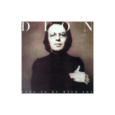 Dion - Born To Be With You / streetheart - Foto 1