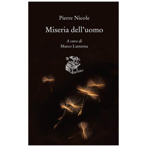 Pierre Nicole - Miseria Dell'uomo - Foto 1