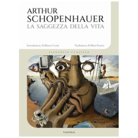 Arthur Schopenhauer - La Saggezza Della Vita - Foto 1