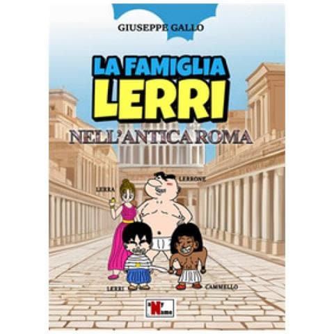 Giuseppe Gallo - La Famiglia Lerri Nell'antica Roma - Foto 1