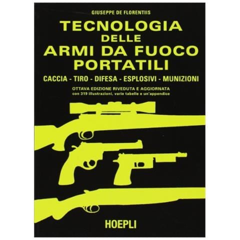 Giuseppe De Florentiis - Tecnologia delle armi da fuoco portatili - Foto 1