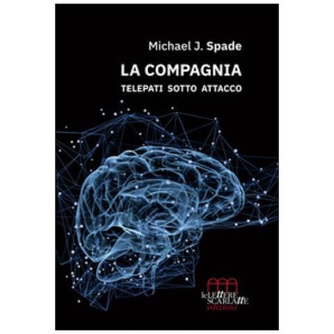 Michael J. Spade - La Compagnia. Telepati Sotto Attacco - Foto 1