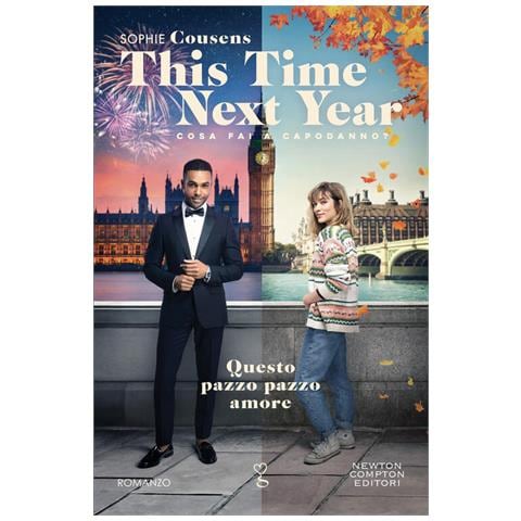 Sophie Cousens - This time next year. Questo pazzo pazzo amore - Foto 1
