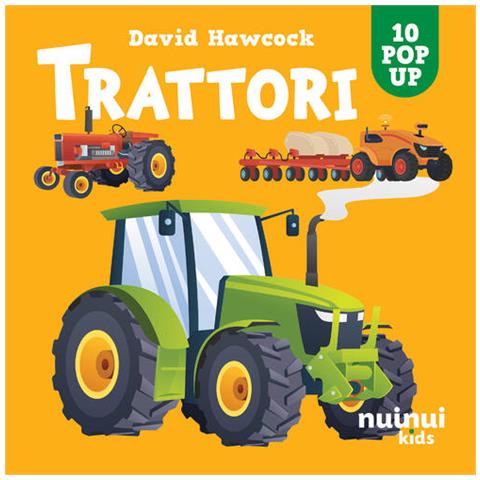 David Hawcock - Trattori. Sorprendenti pop up. Ediz. a colori - Foto 1
