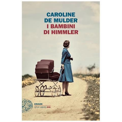 Caroline de Mulder - I bambini di Himmler - Foto 1