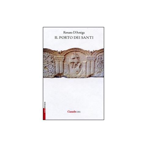 Renato D'Antiga - Venezia. Il porto dei santi - Foto 1