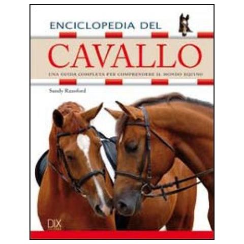 Sandy Ransford - Enciclopedia del cavallo. Ediz. illustrata - Foto 2