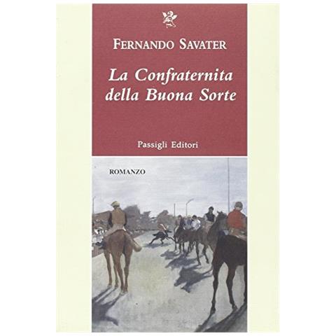 Fernando Savater - La confraternita della buona sorte - Foto 2