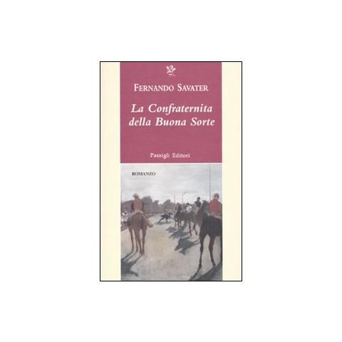 Fernando Savater - La confraternita della buona sorte - Foto 1