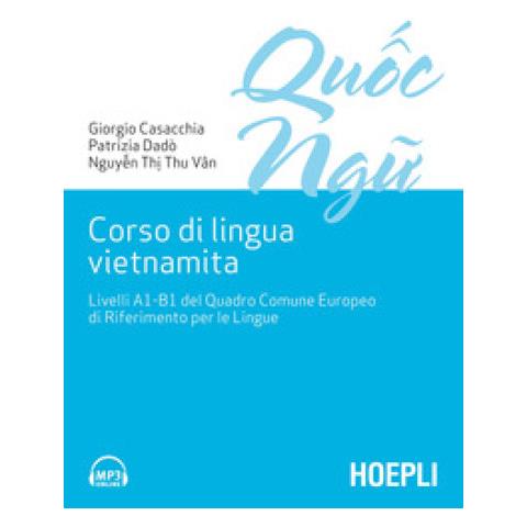 Giorgio Casacchia - Corso di lingua vietnamita. Livelli A1-B1 del Quadro Comune Europeo di Riferimento per le Lingue - Foto 1