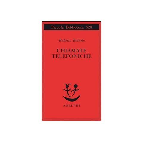 Roberto Bolaño - Chiamate telefoniche - Foto 1