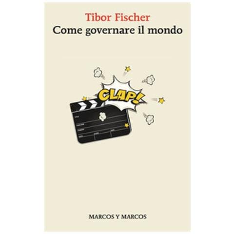 Tibor Fischer - Come Governare Il Mondo - Foto 1