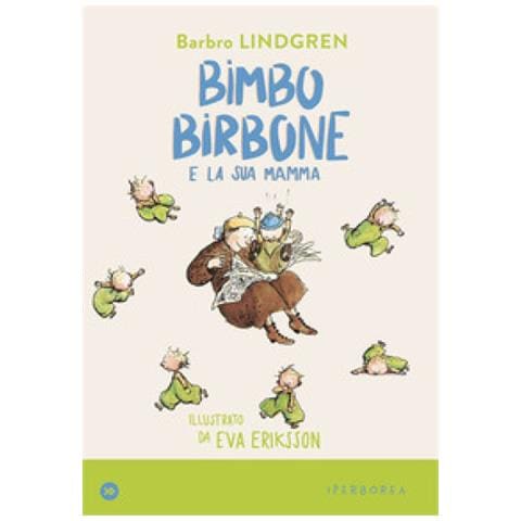 Barbro Lindgren - Bimbo Birbone E La Sua Mamma. Ediz. A Colori - Foto 1