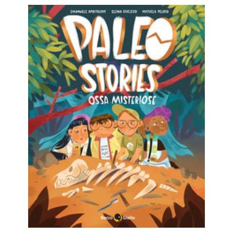 Emanuele Apostolidis, Elena Ghezzo, Michela Peloso - Paleo Stories. 1: Ossa Misteriose - Foto 1