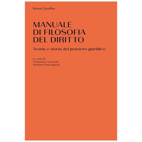 Tommaso Gazzolo - Manuale di filosofia del diritto. Teoria e storia del pensiero giuridico - Foto 1