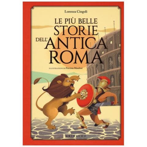 Lorenza Cingoli - Le più belle storie dell'antica Roma - Foto 2