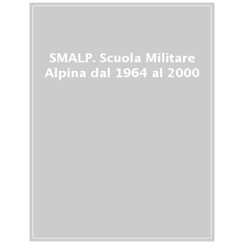 Andrea Ferriani - SMALP. Scuola Militare Alpina dal 1964 al 2000 - Foto 1