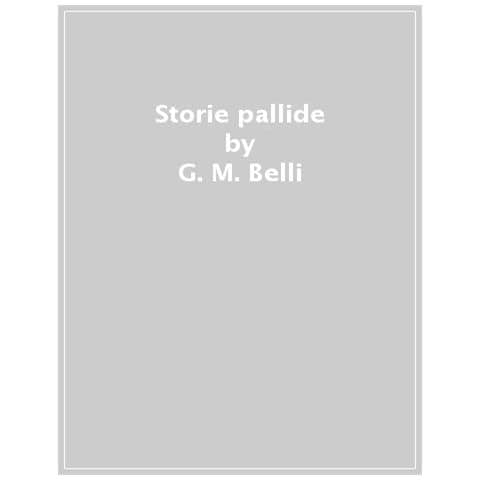 Giulia Maria Belli - Storie pallide - Foto 1