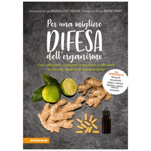 Marialuise Maier - Per una migliore difesa dell'organismo. Così rafforziamo il sistema immunitario e attiviamo la naturale capacità di autoguarigione - Foto 1